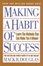 Cover of Making a Habit of Success