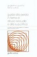 Cover of Guida alla perizia in tema di abuso sessuale e alla sua critica