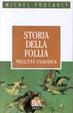 Cover of Storia della follia nell'età classica
