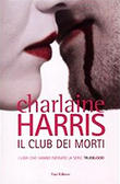 Charlaine Harris: "Serie Sookie Stackhouse, vol.2 - Il club dei morti"