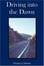 Cover of Driving into the Dawn