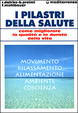 Cover of I pilastri della salute