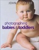 Cover of Photographing Babies & Toddlers