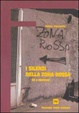 Cover of I silenzi della zona rossa