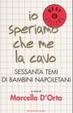 Cover of Io speriamo che me la cavo