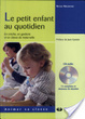 Cover of Le petit enfant au quotidien