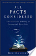 Cover of All Facts Considered: The Essential Library of Inessential Knowledge
