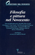 Cover of Filosofia e pittura nel Novecento