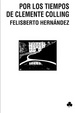 Cover of Por los tiempos de Clemente Colling