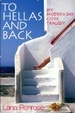 Cover of To Hellas And Back My Modern-Day Greek Tragedy