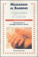 Cover of Massaggio al bambino, messaggio d'amore
