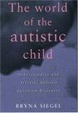 Cover of World of the Autistic Child