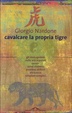 Cover of Cavalcare la propria tigre