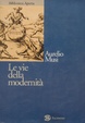 Cover of Le vie della modernità