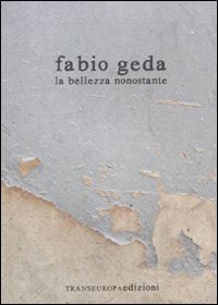 More about La bellezza nonostante