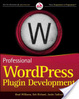 Cover of Professional WordPress Plugin Development