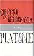 Cover of Contro la democrazia