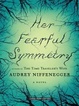 Cover of Her Fearful Symmetry
