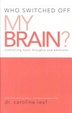 Cover of Who Switched Off My Brain?