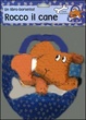 Cover of Rocco il cane