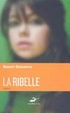 Cover of La ribelle