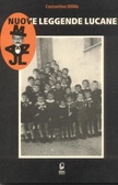Nuove leggende lucane - Costantino Dilillo