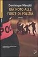 Cover of Già noto alle forze di polizia