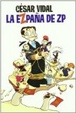 Cover of EZPAÑA DE ZP,LA