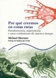 Cover of POR QUE CREEMOS EN COSAS RARAS