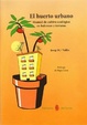Cover of El huerto urbano