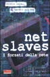 Cover of Net slaves