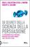 Cover of Cinquanta segreti della scienza della persuasione
