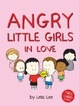 Cover of Angry Little Girls in Love