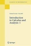 Introduction to Calculus and Analysis, Volume 1 (Classics in Mathematics)