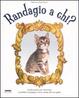 Cover of Randagio a chi?