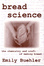 Cover of Bread Science