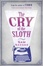 Cover of The Cry of the Sloth