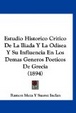Cover of Estudio Historico Critico De La Iliada Y La Odisea Y Su Influencia En Los Demas Generos Poeticos De Grecia
