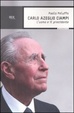 Cover of Carlo Azeglio Ciampi. L'uomo e il presidente