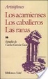 Cover of Los acarnienses; los caballeros; las ranas