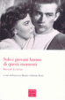 Cover of Solo i giovani hanno di questi momenti