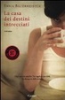Cover of La casa dei destini intrecciati