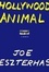 Cover of "Hollywood Animal"