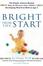 Cover of Bright From the Start