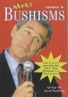 More George W. Bushisms