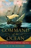 The Command of the Ocean : A Naval History of Britain, 1649-1815