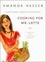 Cover of Cooking for Mr. Latte