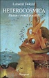 Cover of Heterocosmica