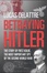 Cover of "Betraying Hitler"