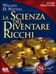 Cover of La scienza del diventare ricchi